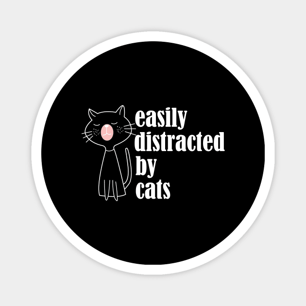 Easily Distracted by Cats Magnet by Magniftee